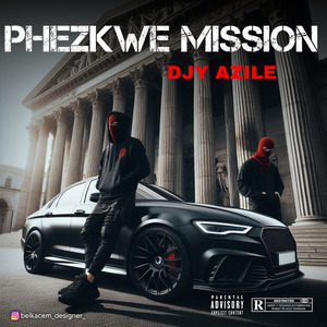 Phezkwe Mission