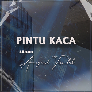 Pintu Kaca - Ayah Berjuang (Ayah Berjuang)