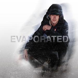 Evaporated