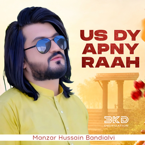 Us Dy Apny Raah