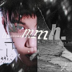 Mmmh（翻自 Kai）