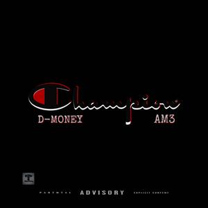 Champion (feat. AM3)