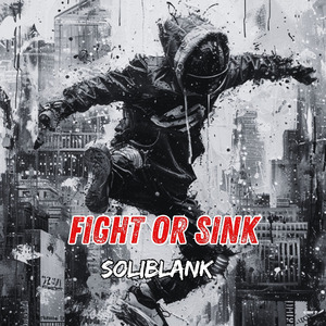 Fight or Sink
