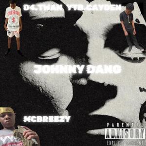 Johnny dang (feat. Ytb.cayden & Mcbreezy)
