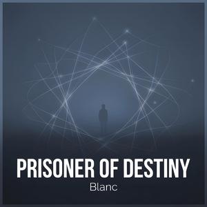 Prisoner of Destiny