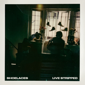 Shoelaces (Live) [Stripped]