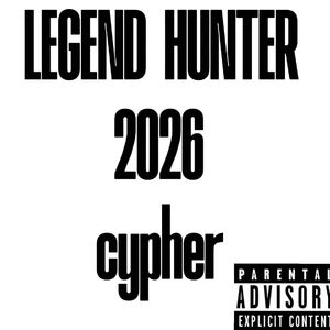 LEGEND HUNTER 2026 CYPHER