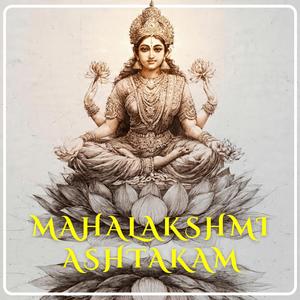 Mahalakshmi Ashtakam | महालक्ष्मी अष्टकम् (feat. Peu Spirituality)