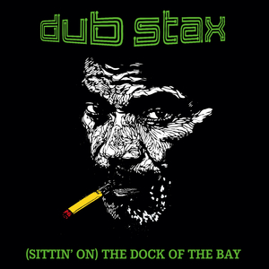 (Sittin´on) The Dock of the Bay (Dub Version)