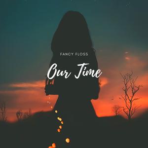 Our Time (Extended Mix)