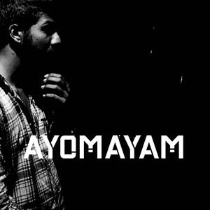 Ayomayam