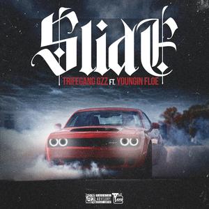 Slide (feat. Youngin' Floe)
