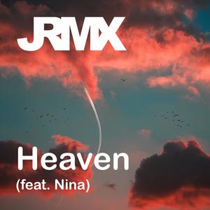 Heaven (feat. Nina)