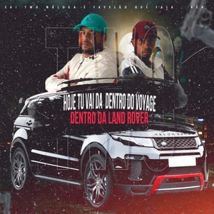 Hoje Tu Vai Dar Dentro do Voyage, Dentro da Land Rover
