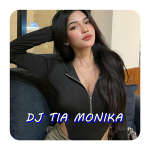 DJ TIA MONIKA