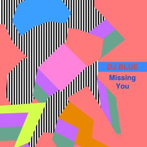 Missing You (Original Mix)