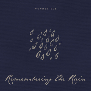 Remembering The Rain