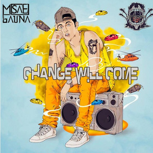 Change WIll Come (Original Mix)