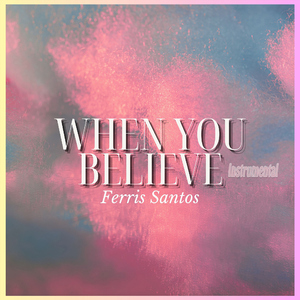 When You Believe (Instrumental)