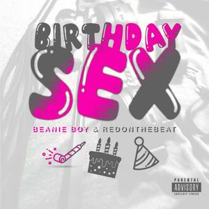 Birthday Sex (feat. Beanie Boy)