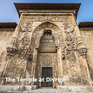 The Temple at Divrigi (Synthesized Mix)