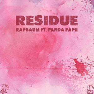 Residue (feat. Panda Papii)