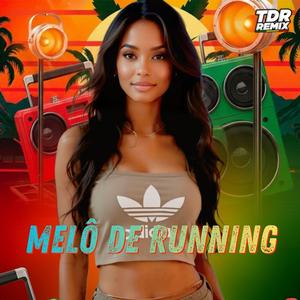 MELÔ DE RUNNING (Reggae Version)