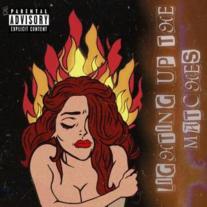 Lighting Up The Matches