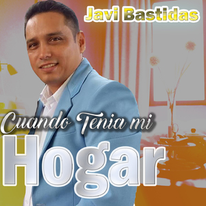 Cuando Tenia Mi Hogar