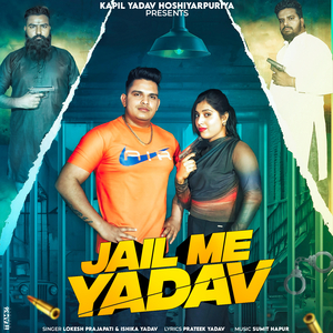 Jail Me Yadav