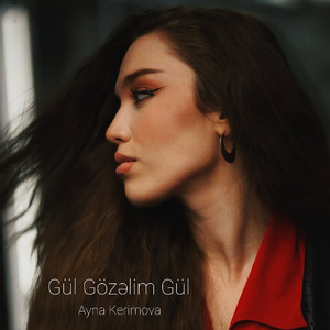 Gül Gözəlim Gül