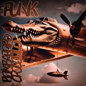 BOMBARDIRO CROCODILO FUNK