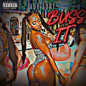 BUSS IT