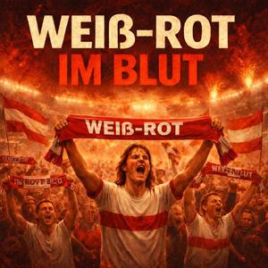 Weiß-Rot im Blut