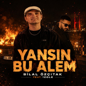 Yansın Bu Alem
