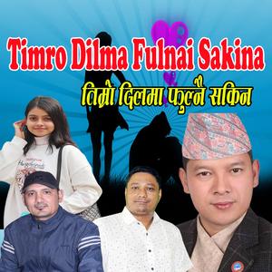 Timro Dilma Fulnai Sakina (feat. Badri Pangeni & Sinam Adhikari)