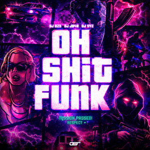 OH SHIT FUNK