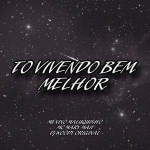 Tô Vivendo Bem Melhor