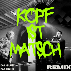 Kopf ist Matsch (Remix)
