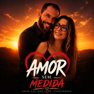 Amor sem medida