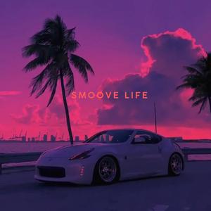 SMOOVE LIFE