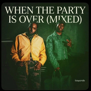 When the Party Is over (Slowed)