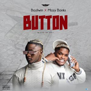 Button (feat. Mizzy Banks)