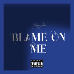 Blame On Me