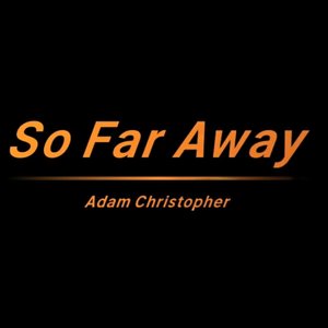 Chase.梦-So Far Away