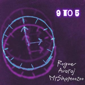 9 To 5 (feat. Avaraj & Mrshamoozoo)