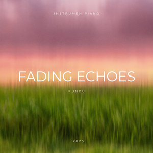 Fading Echoes (Instrumental Piano)