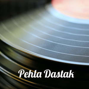 Pehla Dastak