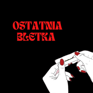 Ostatnia bletka