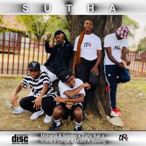 Sutha (feat. Tony kay, Votha, Mshana A Seleng & Cinga)